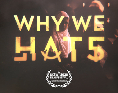 Why We Hate - Main Titles (SXSW 2020 Jury Recognition)