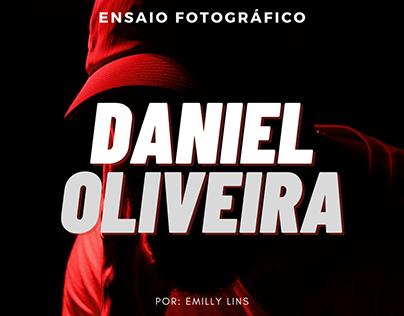 Ensaio Fotográfico - DANIEL OLIVEIRA