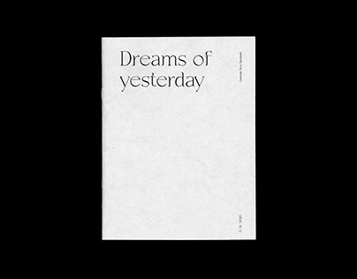 Dreams of yesterday I Editorial Design