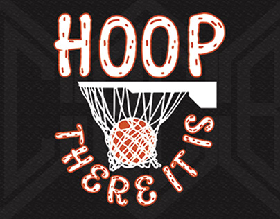 Hoop There It Is T-Shirt Design