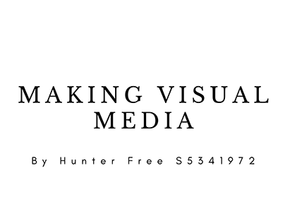 Hunter Free Making Visual Media