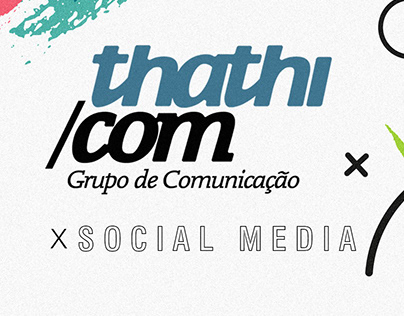 Social Media | Grupo Thathi de Comunicação
