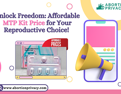 Affordable MTP Kit Price for Your Reproductive Choice!