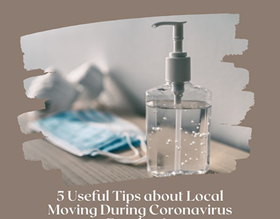 Tips about Local Moving During Coronavirus Pandemic