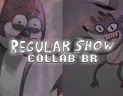~ Regular show ~ collab BR