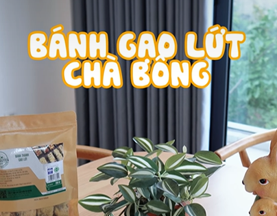 Filming & Video Editing: Thanh gạo lứt chà bông(TNF-VN)