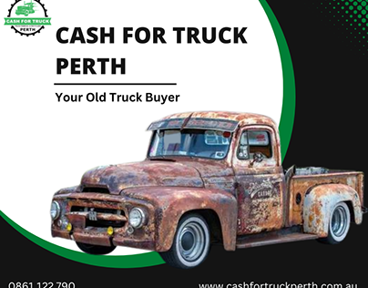Best Deals And Instant Cash For Your Old Truck In Perth