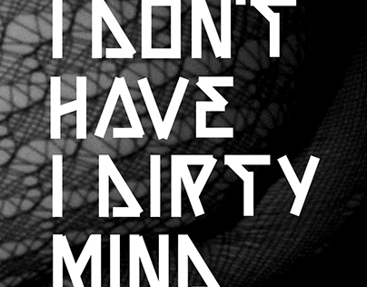I don't have a dirty mind.