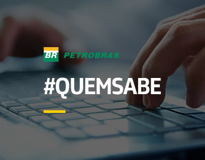 Petrobras - #quemsabe