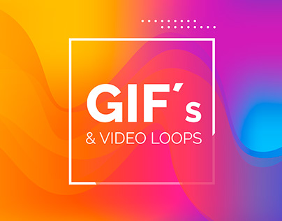 GIFs - Video Loops