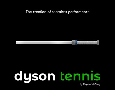 Seamless performance - Dyson Tennis concept