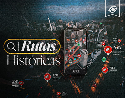 Rutas Históricas | Ojo de Iberoamérica 2023