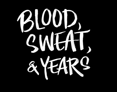 Blood, Sweat, & Years Title Design