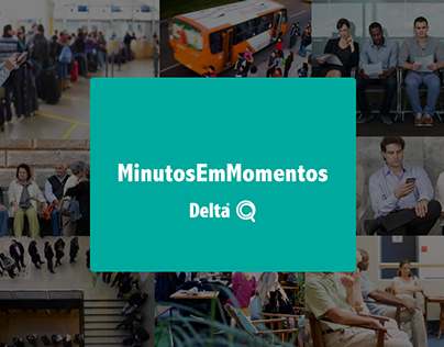 DELTAQ | Minutos em Momentos