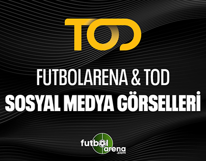 FutbolArena & Tod Sosyal Medya Görselleri