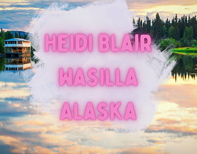Heidi Blair Wasilla Alaska-Get Out of Your Comfort Zone