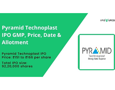 Pyramid Technoplast IPO GMP, Price, Date & Allotment