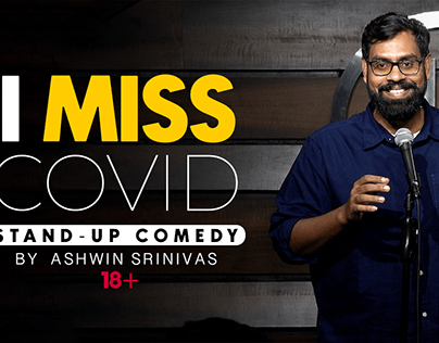i Miss Covid by Ashwin Srinivas
