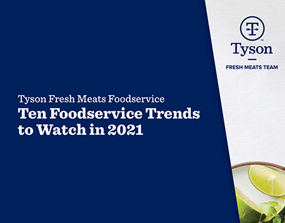 Tyson® Foodservice Trends