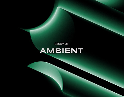 STORY OF AMBIENT