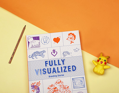 Fully Visualized: Branding Stories