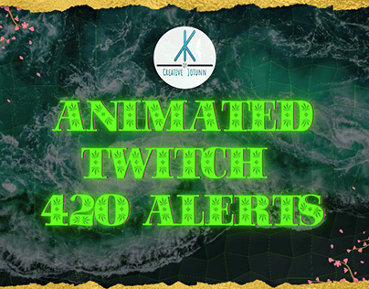 Animated Twitch Streamer 420 Alerts