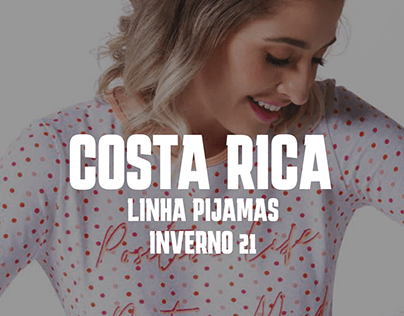 Costa Rica - Linhas Pijamas - Inverno 21