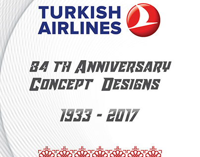 Turkish Airlines 84 th Anniversary Concept Designs