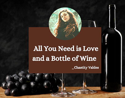 Chastity Valdes Says All You Need Is Love and a Wine