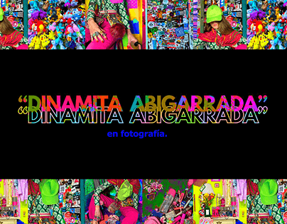 Dinamita Abigarrada- Proyecto Fotográfico