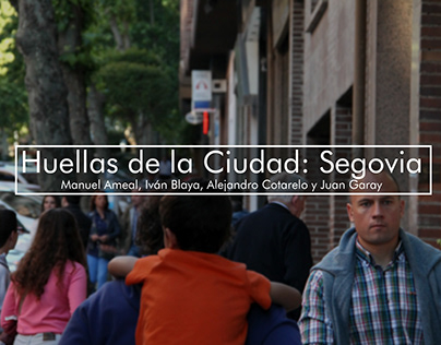Proyecto fotográfico "HUELLAS DE LA CIUDAD: SEGOVIA"