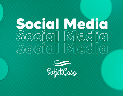 SOCIAL MEDIA | SofistiCasa