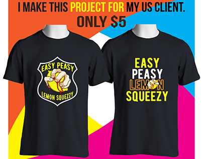 Easy peasy lemon squeezy t-shirt design
