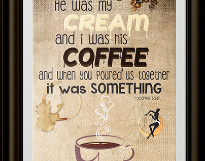Josephine Baker Coffee Quote