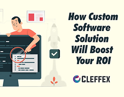 Investing in Custom Software Solution Boost Your ROI?