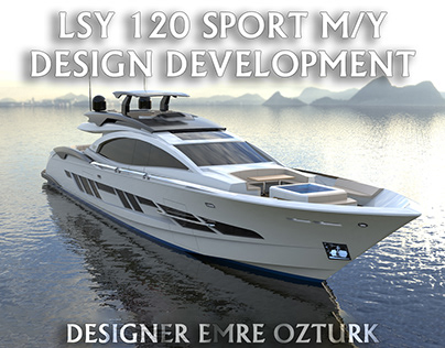 LSY 120 SPORT M/Y DESIGN DEVELOPMENT