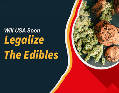 Will USA Soon Legalize The Edibles