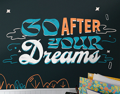 Go After your Dreams | Lettering