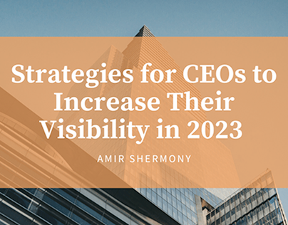 Strategies for CEOs to Increase Their Visibility