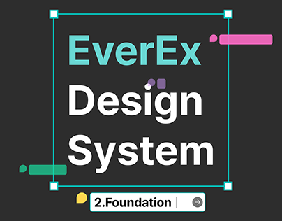 EverEx Design System_2.Foundation