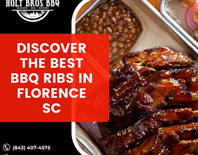 Best BBQ Ribs in Florence SC | Holt Bros BBQ