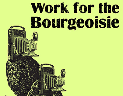 The Birds Work for the Bourgeoisie