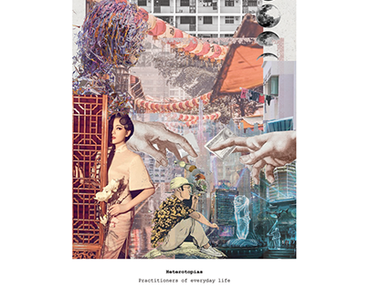 Exploration Collages of Heterotopias in Singapore