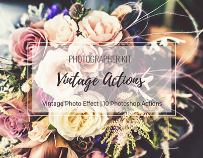 Vintage Photo Effect - 10 PS Actions Kit