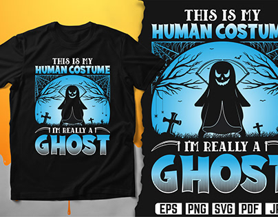 This is my Human Costume I'm really a Ghost T-Shirt