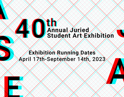 40th Annual Juried Student Art Exhibition