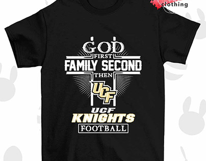 God first family second then UCF Knights Football