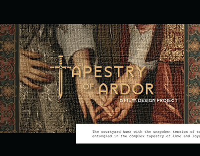 Tapestry of Ardor (historical film design)