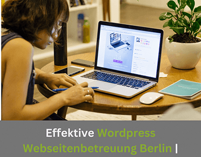 Effektive Wordpress Webseitenbetreuung Berlin