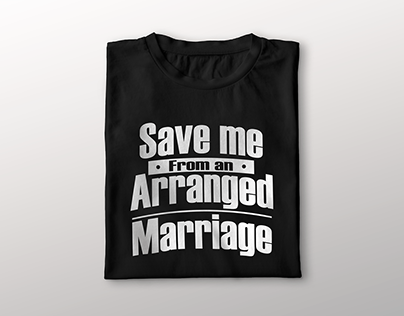 Save Me From An Arranged Marriage T-shirt Design
